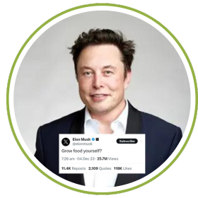 growing own food by elon musk